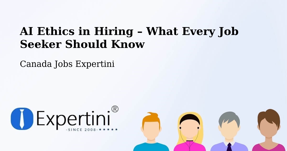 AI Ethics in Recruitment & Hiring – Midland - Midland, Canada Jobs Expertini