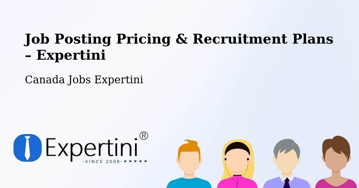 Job Posting Pricing & Recruitment Plans – Midland - Midland, Canada Jobs Expertini